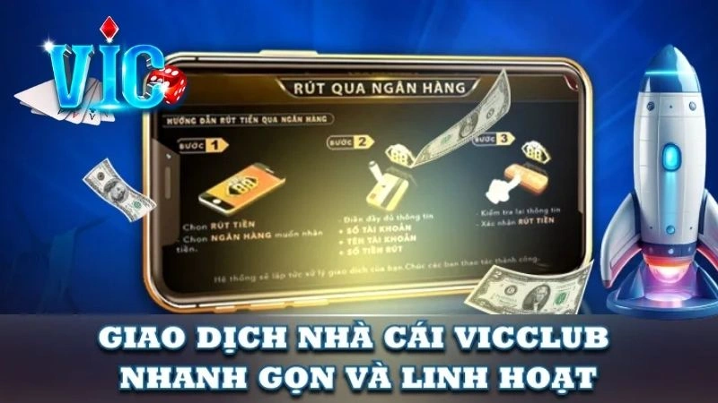 Hướng dẫn thực hiện các phương thức rút tiền Vicclub